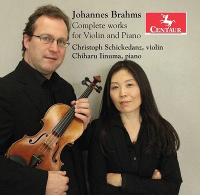 Brahms/ Schickedanz/ Iinuma - Complete Works Violin & Piano