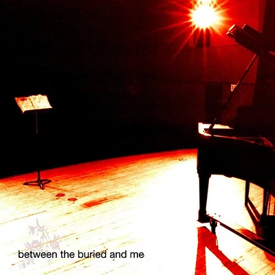 Between the Buried & Me - Between The Buried And Me