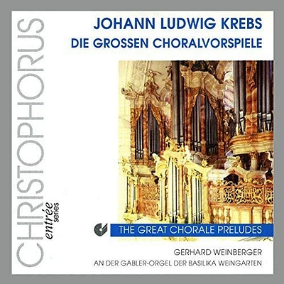 Gerhard Weinberger - Die Grossen Choralvorspiele