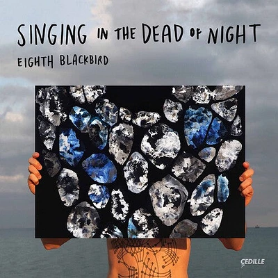 Gordon/ Eighth Blackbird - Singing in the Dead of Night