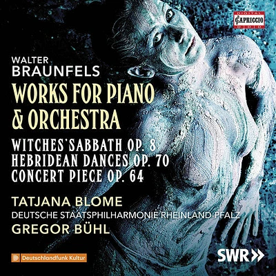 Braunfels - Works for Piano & Orchestra