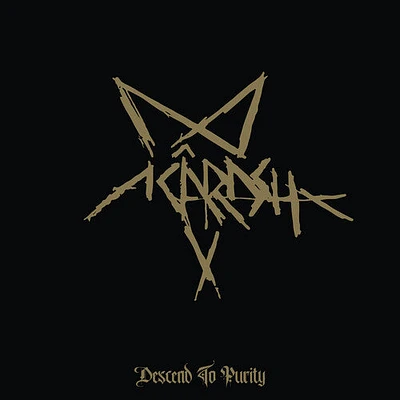 Acarash - Descend To Purity