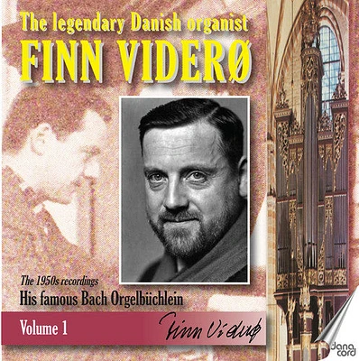 J.S. Bach / Videro - Legendary Danish Organist 1