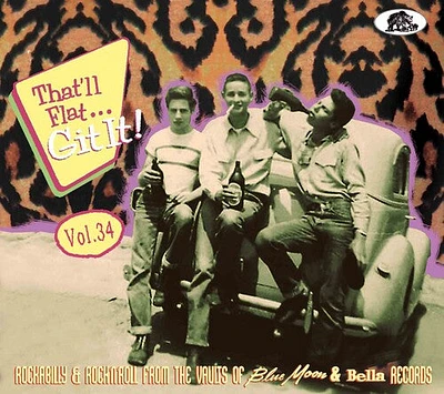 That'Ll Flat Git It Vol. 34: Rockabilly/ Various - That'll Flat Git It Vol. 34: Rockabilly And Rock 'n' Roll From The   Vaults (Various Artists)