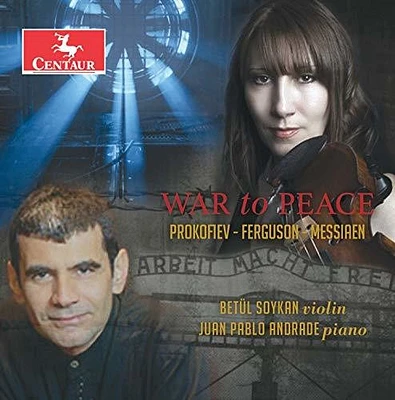 Prokofiev/ Soykan/ Andrade - From War to Peace