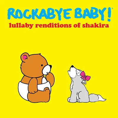 Rockabye Baby! - Lullaby Renditions Of Shakira