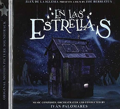 Ivan Palomares - En Las Estrellas (Up Among the Stars) (Original Motion Picture Soundtrack)