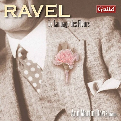 Ravel/ Martin-Davis - Le Langage Des Fleurs