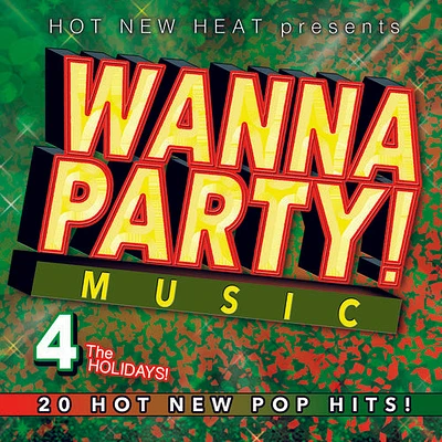 Wanna Party! - Vol. 4 the Holidays!/ Various - Wanna Party! - Vol. 4 The Holidays! (Various Artists)