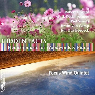 Focus Wind Quintet - Hidden Facts: Flemish Music For Woodwinds & Piano