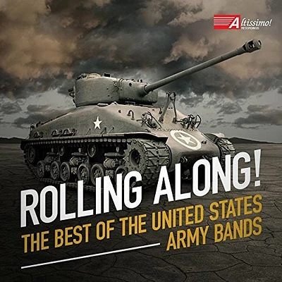 United States Army Bands - Rolling Along