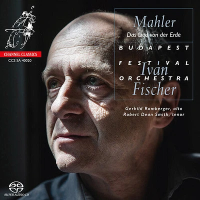 Budapest Festival Orchestra/ Ivan Fischer - Mahler: Das Lied Von Der Erde