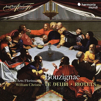 Les Arts Florissants/ William Christie - Bouzignac: Te Deum, Motets