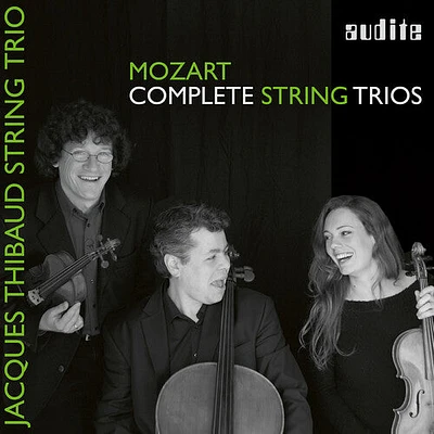 Mozart/ Jacques Thibaud String Trio - Complete String Trios