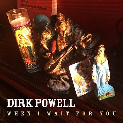 Dirk Powell - When I Wait For You