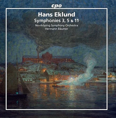 Eklund/ Norrkoping Symphony Orch/ Baumer - Symphonies 3, 5, & 11