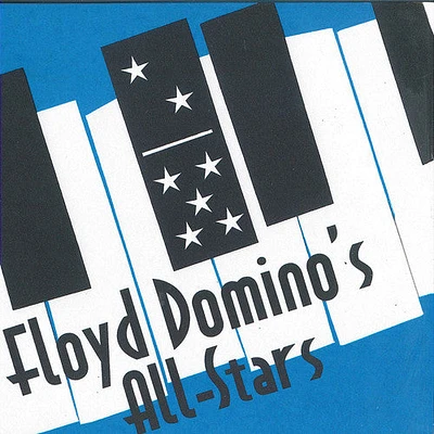 Floyd Domino - Floyd Domino's All-Stars