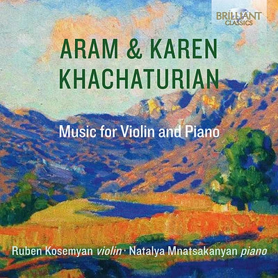 Khachaturian/ Mnatsakanyan/ Kosemyan - Music for Violin & Piano