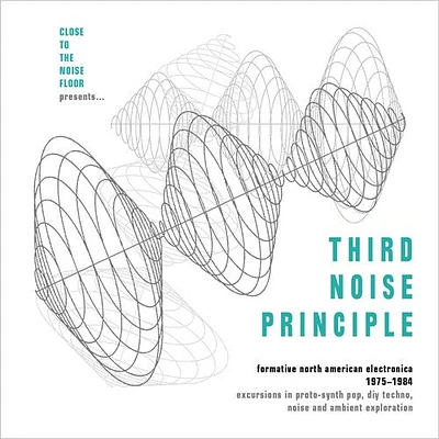 Third Noise Principle: Formative North American - Third Noise Principle: Formative North American Electronica 1975-1984/ Various