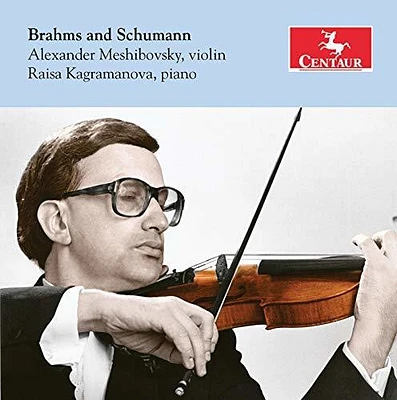 Brahms/ Meshibovsky/ Kagramanova - Alexander Meshibovsky Plays Brahms & Schumann