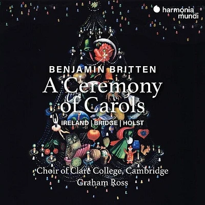 Choir of Clare College Cambridge - Britten: Ceremony Of Carols