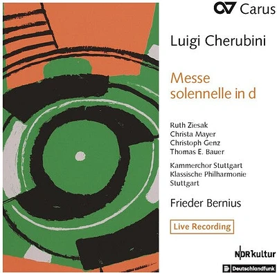 Cherubini/ Kammerchor Stuttgart/ Bernius - Messe Solennelle in D