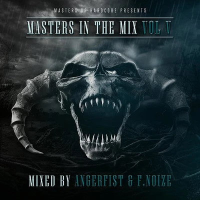 Masters of Hardcore Presents Masters in the Mix V - Masters Of Hardcore Presents Masters In The Mix V / Various