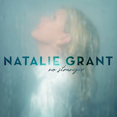 Natalie Grant - No Stranger