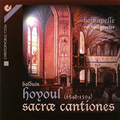 Hoyoul/ Ensemble Hofkapelle/ Proctor - Sacrae Cantiones