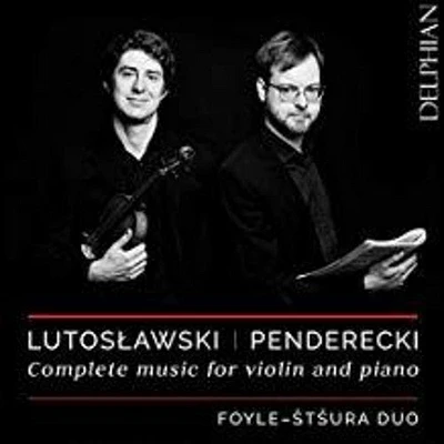 Lutoslawski/ Foyle/ Stsura - Complete Music for Violin & Piano