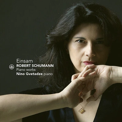 Schumann/ Gvetadze - Einsam