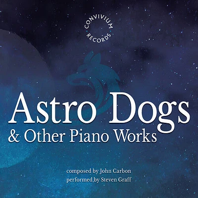 Carbon/ Graff - Astro Dogs & Other Piano Works