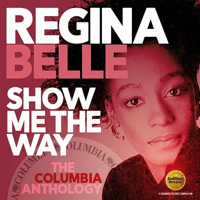 Regina Belle - Show Me The Way: The Columbia Anthology