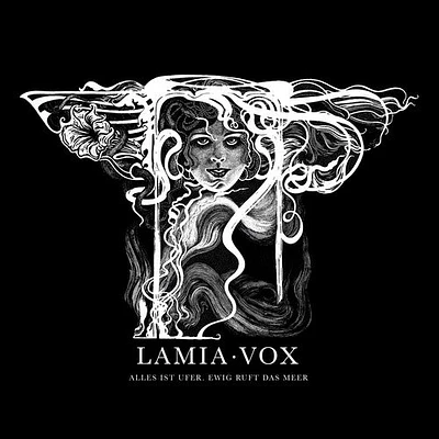 Lamia Vox - Alles Ist Ufer. Ewig Ruft Das