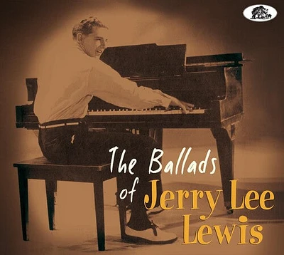 Jerry Lewis Lee - The Ballads Of Jerry Lee Lewis