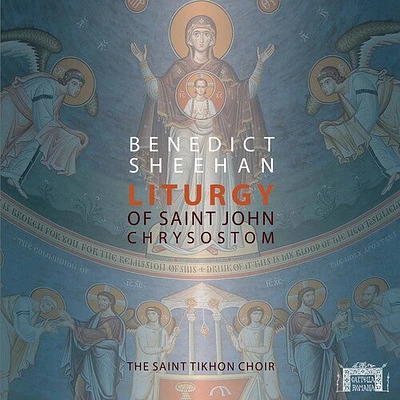 Sheehan/ Saint Tikhon Choir - Liturgy of St John Chrysostom