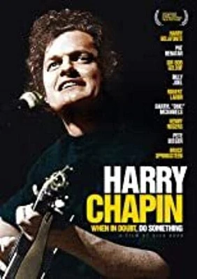 Harry Chapin: When in Doubt, Do Something