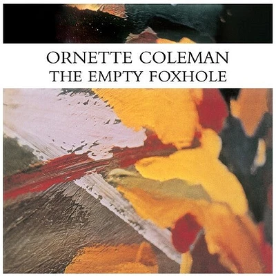 Ornette Coleman - The Empty Foxhole