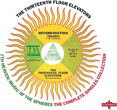 13th Floor Elevators - 7th Heaven - Music Of The Spheres: The Complete Singles Collection