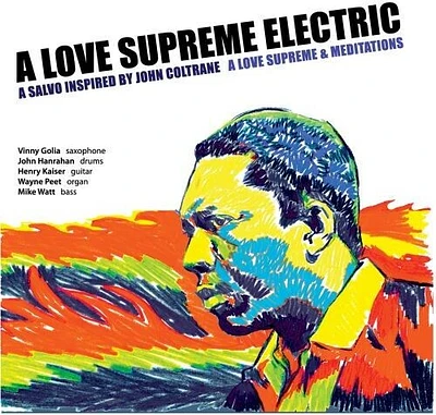 Love Supreme Electric - A Love Supreme and Meditations