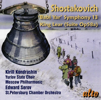 Kirill Kondrashin / Moscow Philharmonic - Shostakovich: Symphony No.13 Babi Yar/Incidental music for King Lear