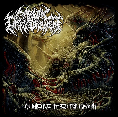 Carnal Disfigurement - An Intense Hatred For Humanity