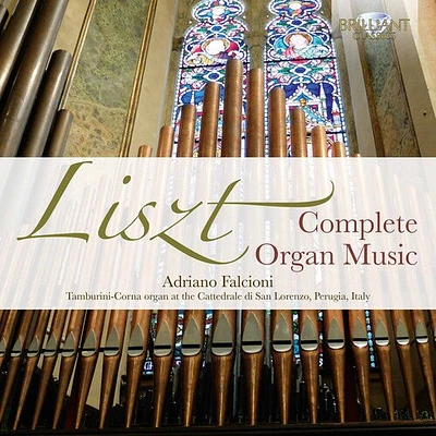 Liszt/ Falcioni - Complete Organ Music