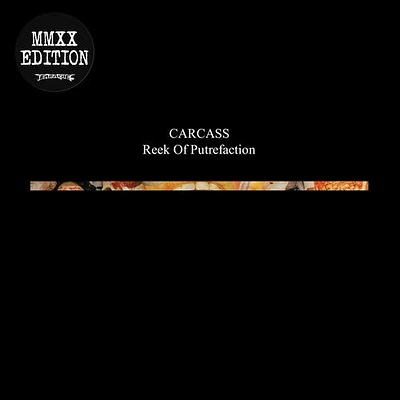 Carcass - Reek Of Putrefaction