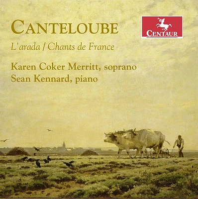 Canteloube/ Merritt/ Kennard - L'arada / Chants de France