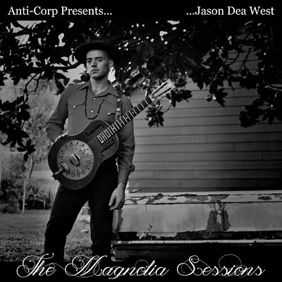 Jason West Dea - The Magnolia Sessions