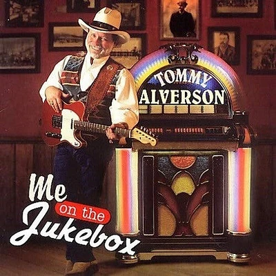 Tommy Alverson - Me On The Jukebox