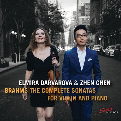 Brahms/ Darvarova/ Chen - Complete Sonatas for Violin & Piano