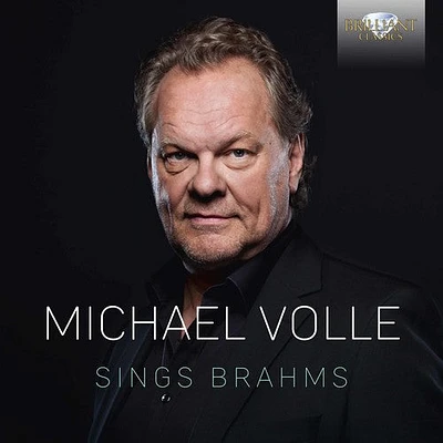 Brahms/ Volle - Michael Volle Sings Brahms