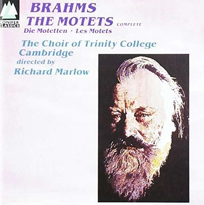 Brahms/ Cambridge Trinity Coll Choir/ Marlow - Motets